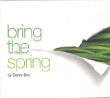 Danny Boy – Bring The Spring
