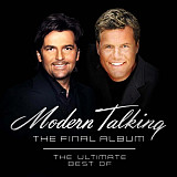 Modern Talking 2003 - The Final Album (The Ultimate Best Of)