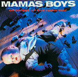 Mama's Boys – «Growing Up The Hard Way»