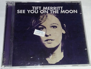 TIFT MERRITT See You On The Moon CD US