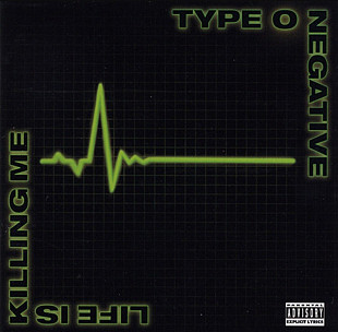 Type O Negative. Life Is Killing Me. 2003.