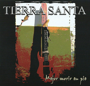 TIERRA SANTA '' Mejor Morir En Pie ''2006, Испано- язычная группа, очень похоже на Rainbow.