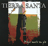 TIERRA SANTA '' Mejor Morir En Pie ''2006, Испано- язычная группа, очень похоже на Rainbow.