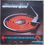 Status Quo ‎– If You Can't Stand The Heat