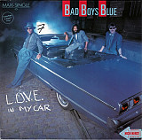 BAD BOYS BLUE 12''«Love In My Car/Car Crash» ℗1984
