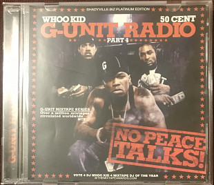DJ Whoo Kid & 50 Cent "G-Unit Radio Part 4: No Peace Talks!"