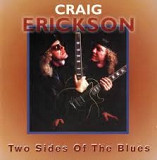 Craig Erickson 1995 Two Sides Of The Blues