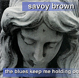 Savoy Brown 1999 The Blues Keep Me Holding On (Blues Rock)