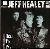 The Jeff Healey Band 1997 Hell To Pay (Blues Rock)