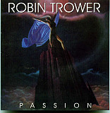 Robin Trower 1987 Passion (Blues Rock)