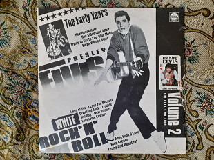 Виниловая пластинка LP Elvis Presley – Белый Рок-н-Ролл (Пластинка 2) The Early Years White Rock 'N'