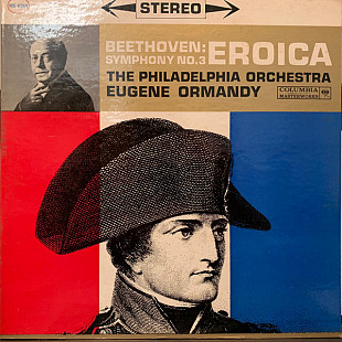 BEETHOVEN/THE PHILADELPHIA ORCHESTRA/EUGENE ORMANDY «Symphony No. 3: Eroica» ℗1961