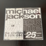 Michael Jackson – Black Or White (The Clivillés & Cole Remixes) Maxi-Single 1992 Epic – 657598 9 (UK