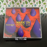 Mark' Oh – Tears Don't Lie (Maxi-Single) 1994 Peace Records – 851 237-2 (Germany)