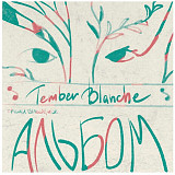 Tember Blanche - Трішки Більше, Ніж Альбом - 2024. (LP). 12. Colour Vinyl. Пластинка. Ukraine. S/S.
