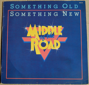 Middle Of The Road – Something Old Something New (CNR – 655.138, Hollanm) EX+/NM-