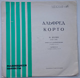 Ф. Шопен - Альфред Корто – Соната № 3 Для Фортепиано • Тарантела (10") 1970 ЕХ+