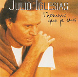 Julio Iglesias – L'homme Que Je Suis