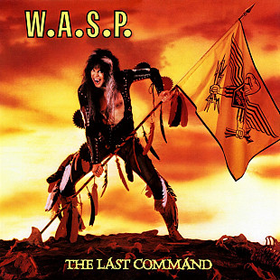 W.A.S.P. – The Last Command