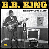 B.B. King – Three O’Clock Blues (LP)