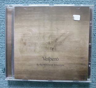 Vespero "By the Waters of Tomorrow" 2010