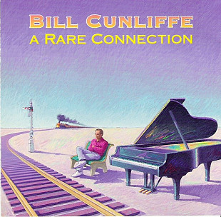 Bill Cunliffe – A Rare Connection ( USA ) JAZZ