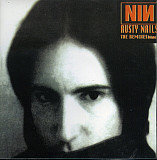 Nine Inch Nails – Rusty Nails The Remixes