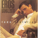 Eros Ramazzotti – Todo Historias ( USA )