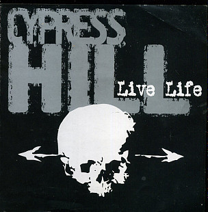Cypress Hill – Live Life