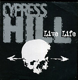 Cypress Hill – Live Life