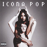Icona Pop – This Is... Icona Pop ( USA ) Synth-pop, Electro