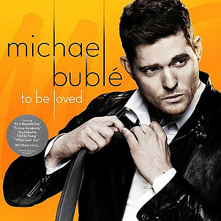 MICHAELE BUBLE – To Be Loved '2013 Reprise Records EU & US - NEW