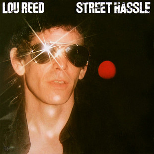 Lou Reed 1978 - Street Hassle