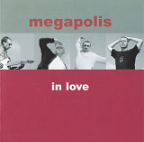 Megapolis. In Love. 2003.
