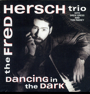 The Fred Hersch Trio – Dancing In The Dark