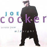 Joe Cocker 1997 - Across From Midnight