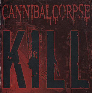 Cannibal Corpse – Kill