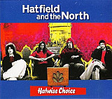 Hatfield And The North – Hatwise Choice ( Jazz-Rock, Prog Rock )