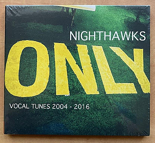 Nighthawks – Only Vocal Tunes 2004 - 2016