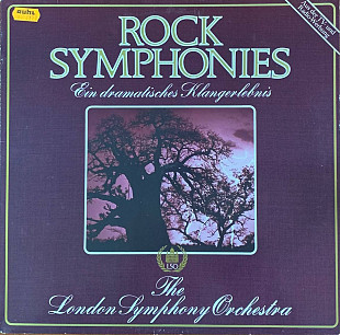 The London Symphony Orchestra And The Royal Choral Society – Rock Symphonies - «Ein Dramatisches Kla