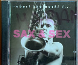 Robert Chojnacki I... – «Sax & Sex»