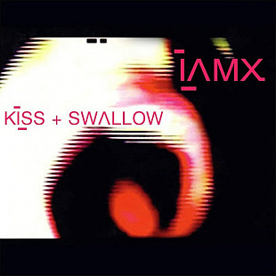 IAMX – Kiss + Swallow