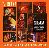 Nirvana - From The Muddy Banks Of The Wlshkah - 1989-94. (2LP). 12. Vinyl. Пластинки. Europe. S/S.