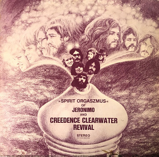 Jeronimo And Creedence Clearwater Revival – Spirit Orgaszmus