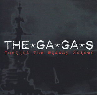 The*Ga*Ga*s* – Tonight The Midway Shines