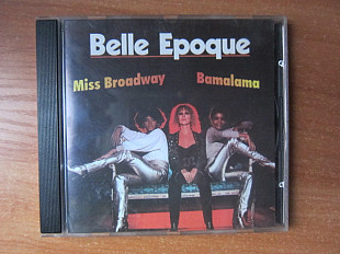 Belle Epoque 2в1 Miss Broadway / Bamalama (dіsco)