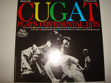 XAVIER CUGAT AND HIS ORCHESTRA- Cugat Plays Continental Hits 1967 USA Easy Listening Latin Jazz Mamb