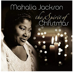 Mihalia Jackson - The Spirit Of Christmas - 2018. (LP). 12. Vinyl. Пластинка. Europe. S/S.