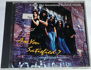 B.B. AND THE SCREAMING BUDDAH HEADS Are You Satisfied? CD Japan