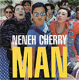Neneh Cherry 1996 - Man (firm, EU)
